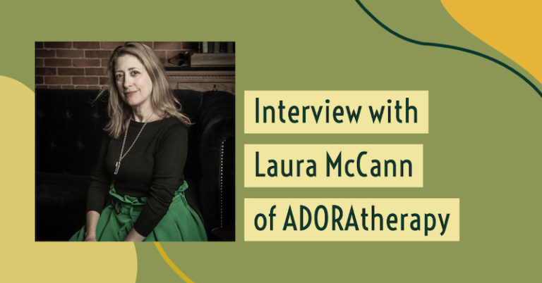 interview with Laura McCann of Adoratherapy